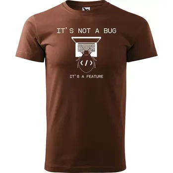 Pánské tričko Sablio Tričko s potiskem It's a feature - hnědé S