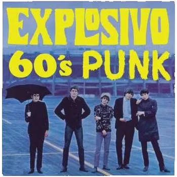 Zahraniční hudba LP Various: Explosivo 60's Punk 2025