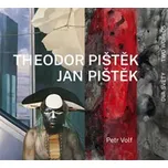 Theodor Pištěk, Jan Pištěk: Dva světy -…