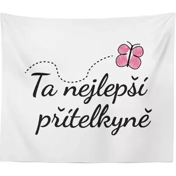 deka Sablio Deka Ta nejlepší přítelkyně: 150x120 cm