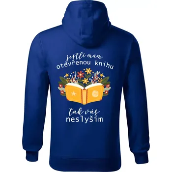 Pánská mikina Jestli mám otevřenou knihu, tak vás neslyším - Mikina pánská Cape s kapucí - 3XL ( Královská modrá )