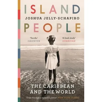 Literární cestopis Island People - Jelly-Schapiro, Joshua [EN] (2018, Brožovaná / brožovaná, Canongate Books)