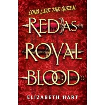 Red as Royal Blood (Elizabeth Hart, 2025)