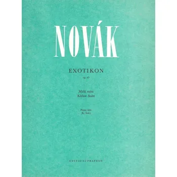 Umění Exotikon op. 45 (malá suita pro klavír)