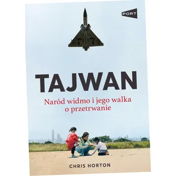 Tajwan. Naród widmo Chris Horton