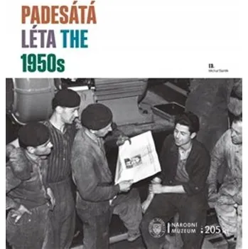 Umění Padesátá léta / The 1950s Michal Stehlík