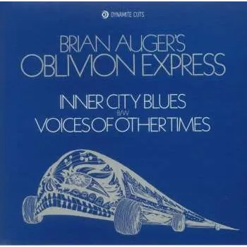 Zahraniční hudba SP Brian Auger's Oblivion Express: Inner City Blues / Voices Of Other Times 2022