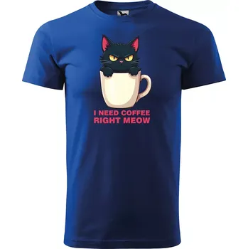Sablio Tričko s potiskem I need coffee right meow - modré 5XL