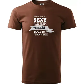 Pánské tričko Sablio Tričko s potiskem Nechtěl jsem být sexy, ale jsem popelář - hnědé S
