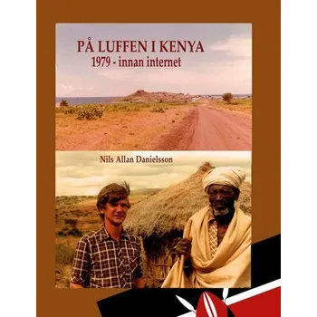 Literární cestopis På luffen i Kenya - Danielsson, Nils Allan