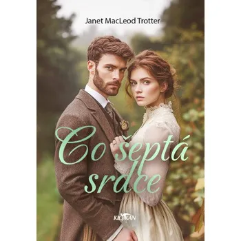 Kniha Co šeptá srdce - Janet MacLeod Trotter