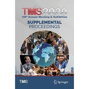 TMS 2020 149th Annual Meeting & Exhibition Supplemental Proceedings