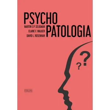 Psychopatologia – Martin E. P. Seligman,Elaine F. Walker,David L. Rosenhan (PL)