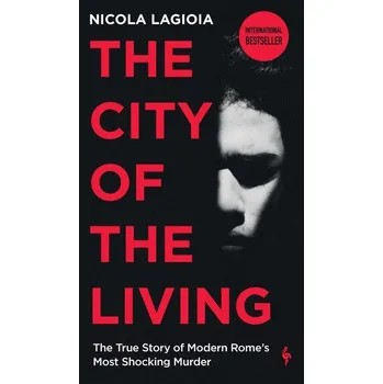 City of the Living - Lagioia, Nicola [EN] (2025, Brožovaná, Europa Editions UK Ltd)