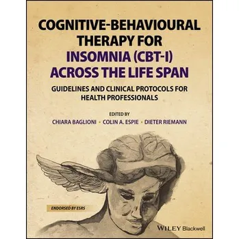 Cognitive-Behavioural Therapy for Insomnia (CBT-I) Across the Life Span, Guidelines and Clinical Protocols for Health Professionals -