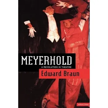 Kniha Meyerhold: A Revolution in Theatre – Edward Braun (EN)