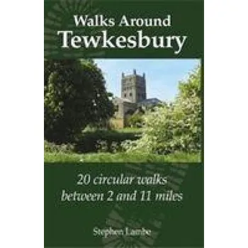 Cestování Walking Around Tewkesbury – Stephen Lambe (EN)
