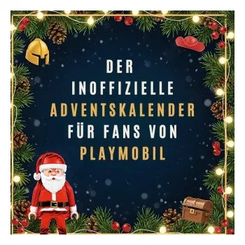 Komiks pro dospělé Der inoffizielle Adventskalender für Fans von Playmobil (Brožovaná)