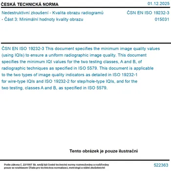 ČSN EN ISO 19232-3 - Nedestruktivní zkoušení - Kvalita obrazu radiogramů - Část 3: Minimální hodnoty kvality obrazu - Tisk