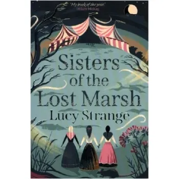 Cizojazyčná kniha Sisters of the Lost Marsh (LUCY STRANGE)(Brožovaná)