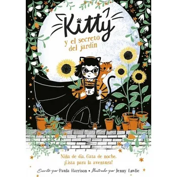 Cizojazyčná kniha Kitty Y El Secreto del Jardín / Kitty and the Sky Garden Adventure (Brožovaná)