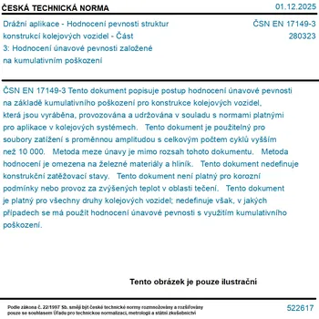 ČSN EN 17149-3 - Drážní aplikace - Hodnocení pevnosti struktur konstrukcí kolejových vozidel - Část 3: Hodnocení únavové pevnosti založené na kumulativním poškození - Tisk