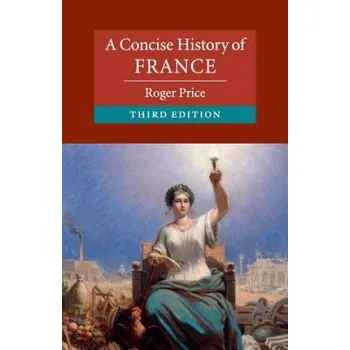 Cizí jazyk Concise History of France (Roger Price)(Brožovaná)