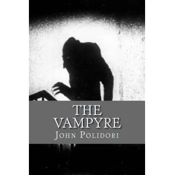 Učebnice The Vampire: (originally printed as 'The Vampyre' (John Polidori)(Brožovaná)