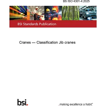 BS ISO 4301-4:2025 Cranes&nbsp;— Classification Jib cranes Anglicky Tisk