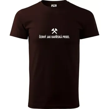 ČERNÝ JAK HAVÍŘSKÁ PRDEL - Klasické pánské triko vyšší gramáže - M ( Kávová )
