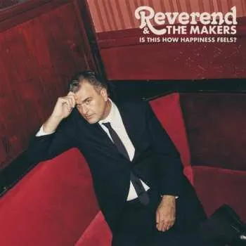 Zahraniční hudba LP Reverend And The Makers: Is This How Happiness Feels?