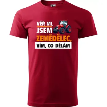 Sablio Tričko s potiskem Věř mi, jsem zemědělec - červené S