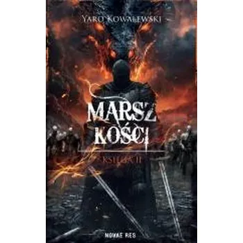 Marsz kości - Yaro Kowalewski