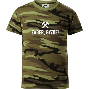 ZABER, GYZDE! - Dětské maskáčové triko - 104-110cm / 3-4 roky ( Zelený maskáč )