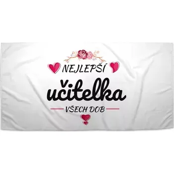 Osuška Sablio Ručník Nejlepší učitelka všech dob - 30x50 cm