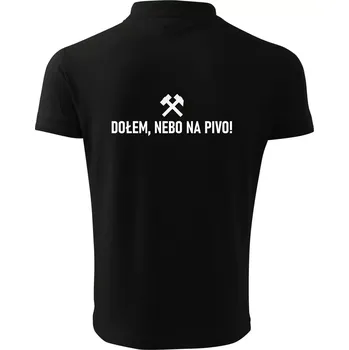 Pánská košile DOŁEM, NEBO NA PIVO!﻿ - Polokošile pánská Pique Polo 203 - 3XL ( Černá )