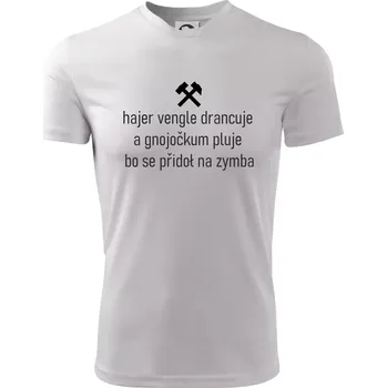 Chlapecké oblečení Hajer vengle drancuje a gnojočkum pluje bo se přidoł na zymba - Dětské triko sportovní (dresovina) - 158 cm/12 let ( Bílá )