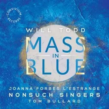 Zahraniční hudba CD Will Todd: Mass In Blue 2019