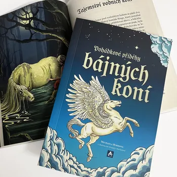 Chovatelství Arcaro Pohádkové příběhy bájných koní (Michaela Burdová)