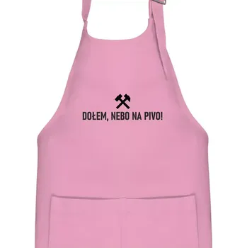 Kuchyňská zástěra DOŁEM, NEBO NA PIVO!﻿ - Dětská zástěra na vaření - Univerzální velikost ( Růžová )