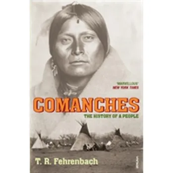 Comanches (T.R. Fehrenbach)(Brožovaná)