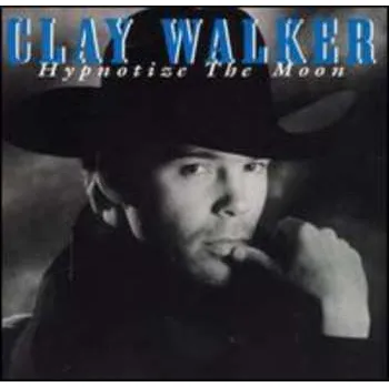 Zahraniční hudba CD Clay Walker: Hypnotize The Moon 1995