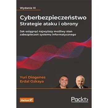 Cyberbezpieczeństwo - strategie ataku i obrony w.3 - Diogenes, Yuri; Gilbert, Jeff; Mazzoli, Robert