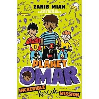 Planet Omar: Incredible Rescue Mission - Mian, Zanib [EN] (2020, Měkká, Hachette Children's Group)