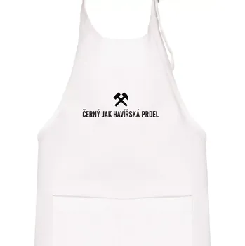 Kuchyňská zástěra ČERNÝ JAK HAVÍŘSKÁ PRDEL﻿ - Dětská zástěra na vaření - Univerzální velikost ( Bílá )