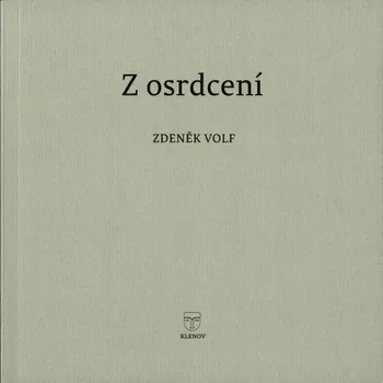 Poezie Z osrdcení Zdeněk Volf