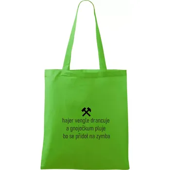Nákupní taška Hajer vengle drancuje a gnojočkum pluje bo se přidoł na zymba - Taška bavlněná - 42 x 38 cm ( Apple Green )