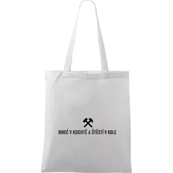 Nákupní taška BINEĆ V KSICHTĚ A ŠTĚSTÍ V KOLE - Taška bavlněná - 42 x 38 cm ( Bílá )