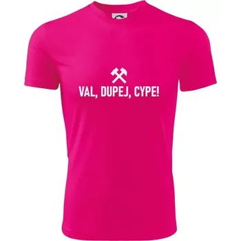 Chlapecké tričko VAL, DUPEJ, CYPE! - Dětské triko sportovní (dresovina) - 158 cm/12 let ( Neon Pink )
