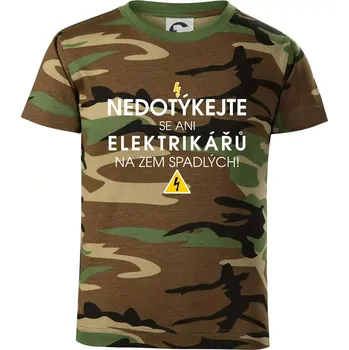 Chlapecké tričko Nedotýkejte se ani elektrikářů na zem spadlých - Dětské maskáčové triko - 122 cm/6 let ( Hnědý maskáč )